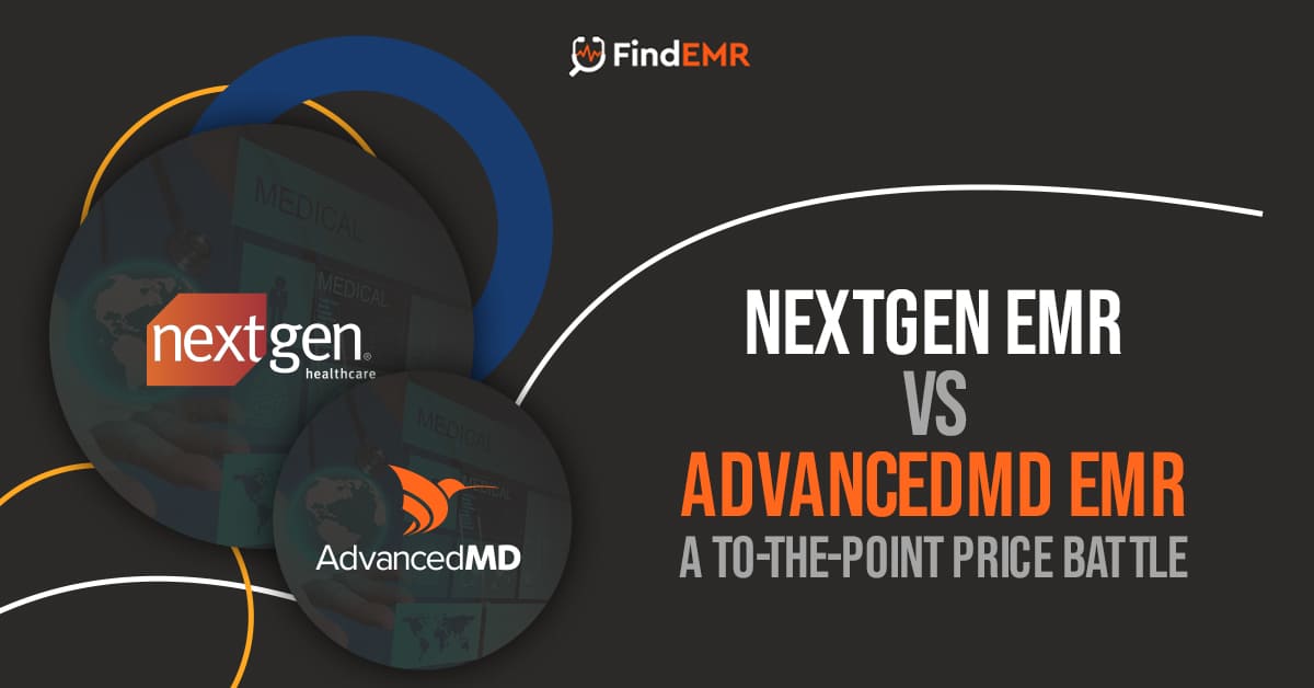 Nextgen or AdvancedMD – Which One is Best for Clinical Activities?